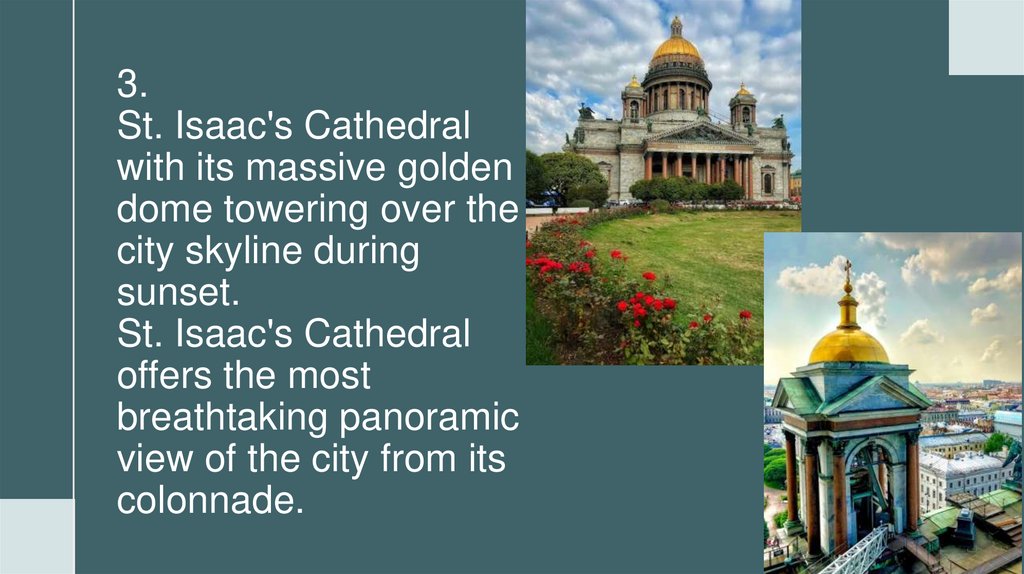 3. St. Isaac's Cathedral with its massive golden dome towering over the city skyline during sunset. St. Isaac's Cathedral