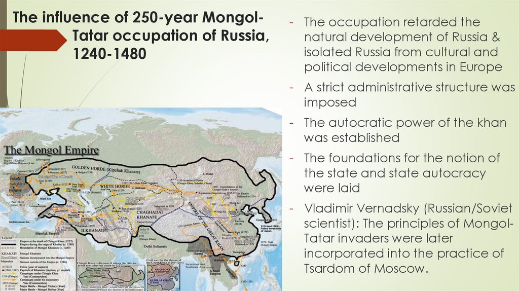 The influence of 250-year Mongol- Tatar occupation of Russia, 1240-1480