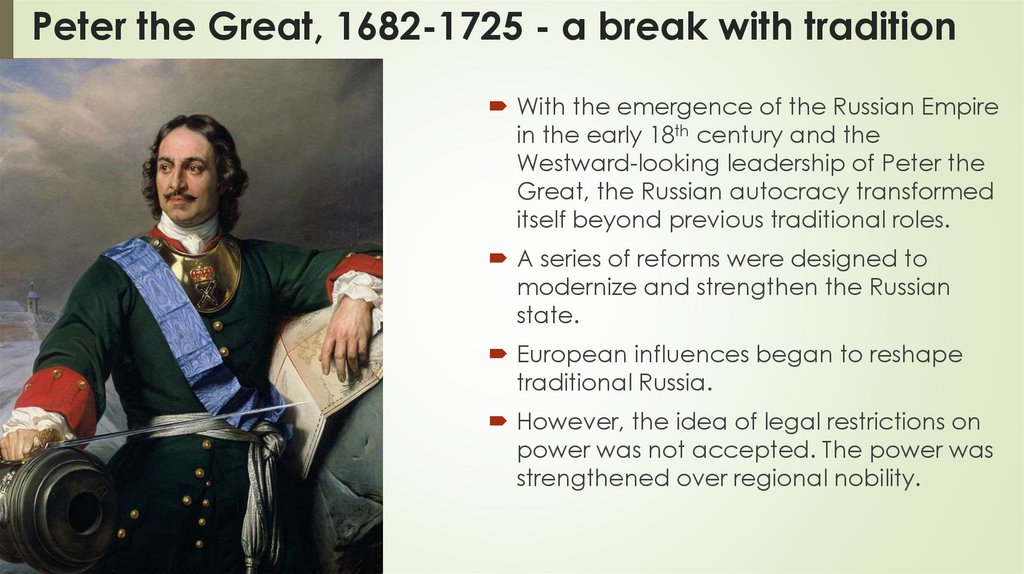 Peter the Great, 1682-1725 - a break with tradition
