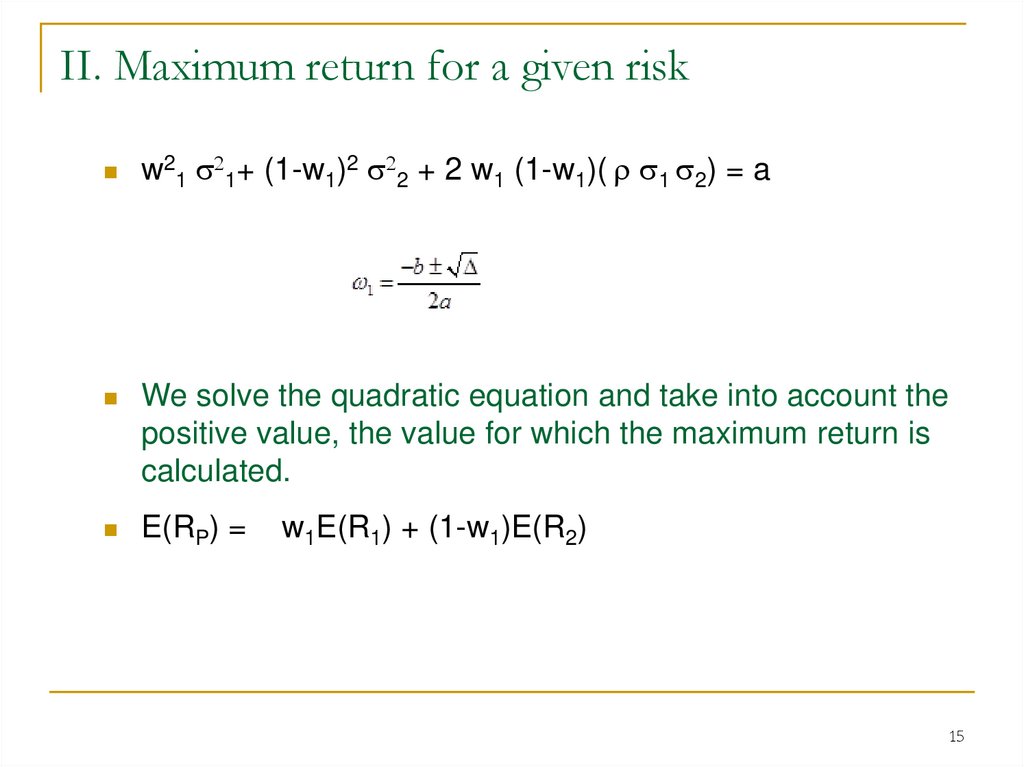 II. Maximum return for a given risk