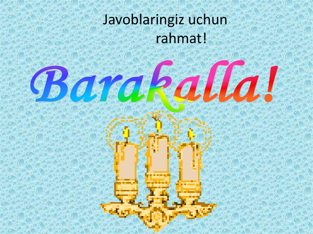 Javoblaringiz uchun rahmat!