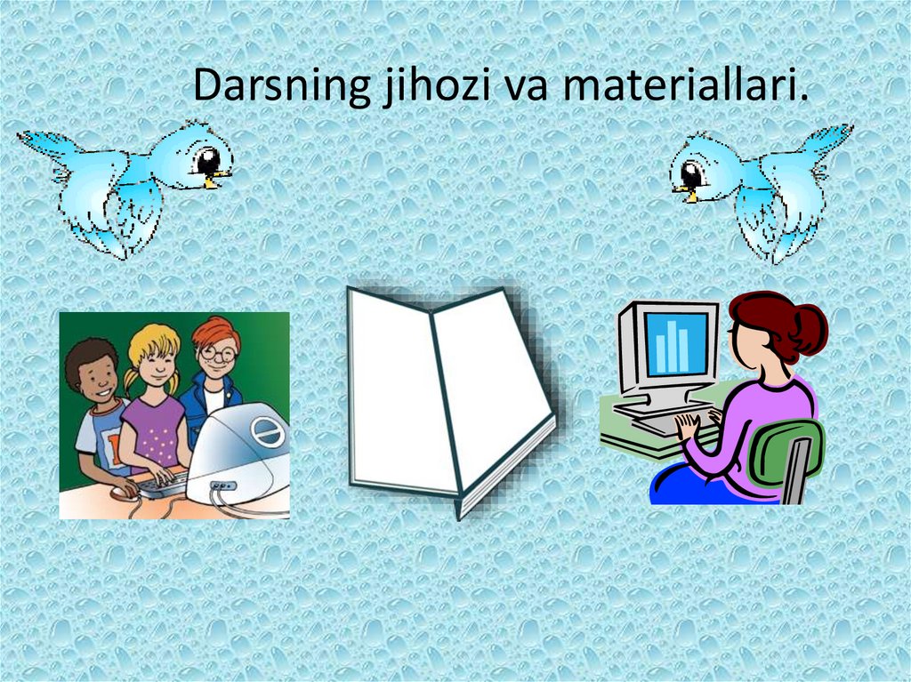 Darsning jihozi va materiallari.