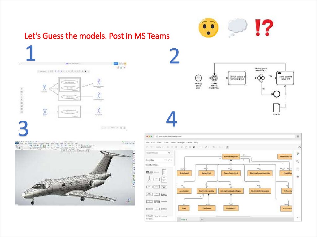 Let’s Guess the models. Post in MS Teams