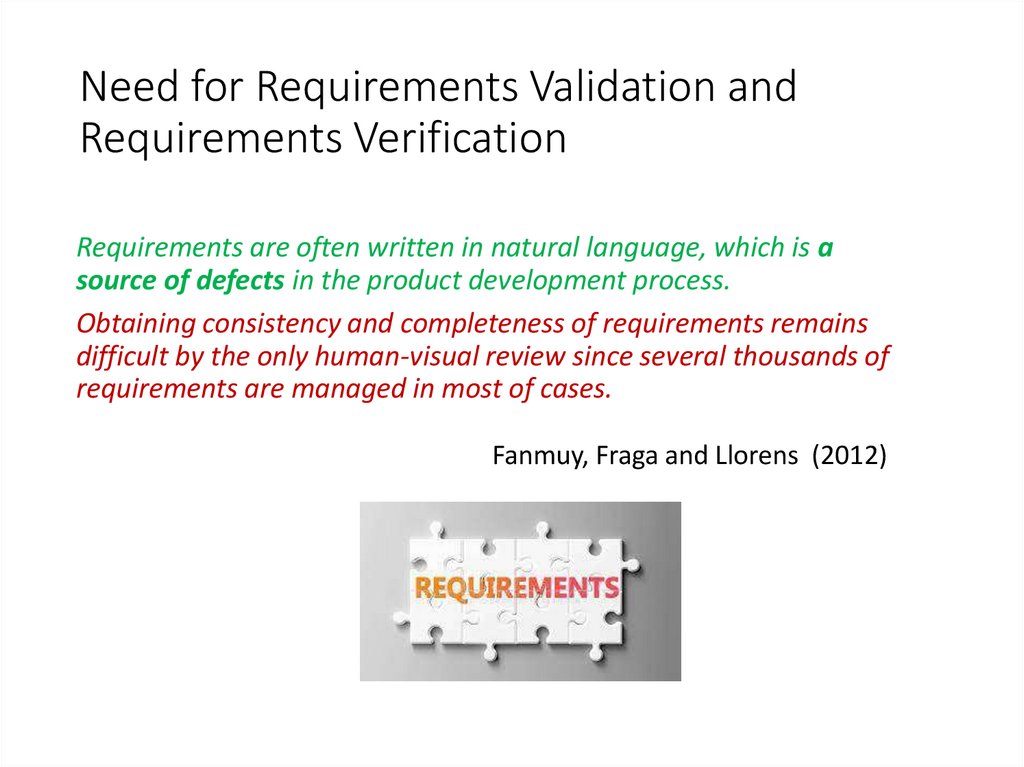 Need for Requirements Validation and Requirements Verification