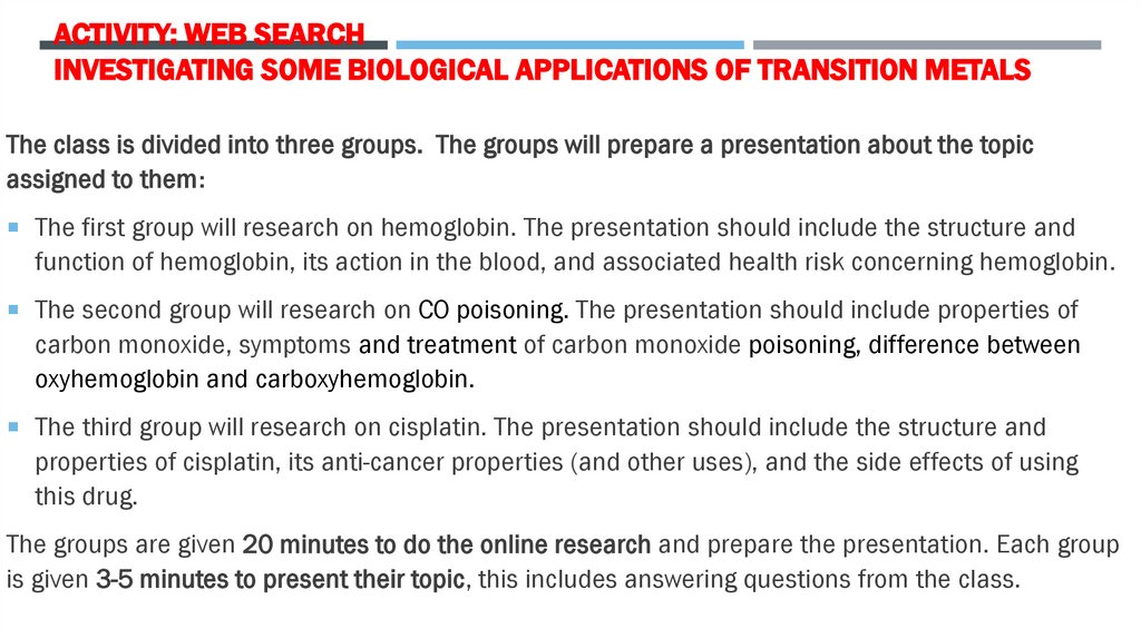 Activity: web search Investigating SOME BIOLOGICAL APPLICATIONS OF TRANSITION METALS