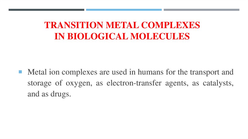 Transition Metal Complexes in Biological Molecules