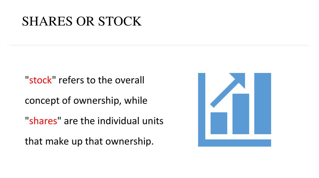 SHARES OR STOCK