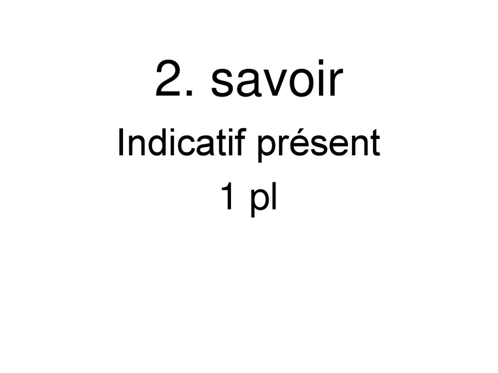 2. savoir