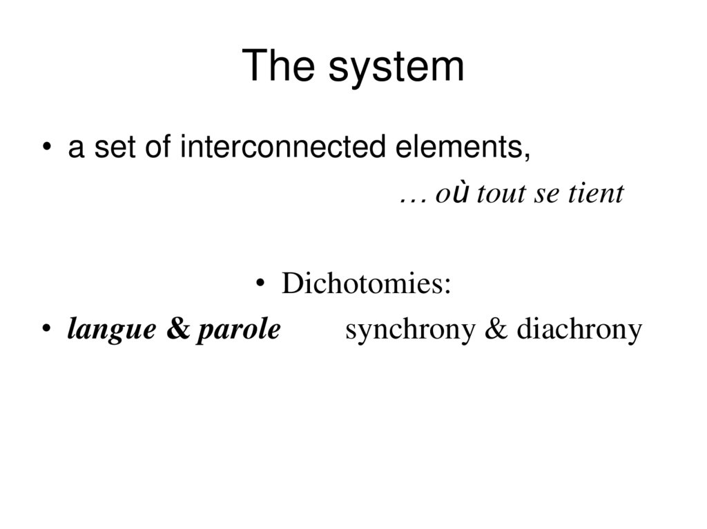The system