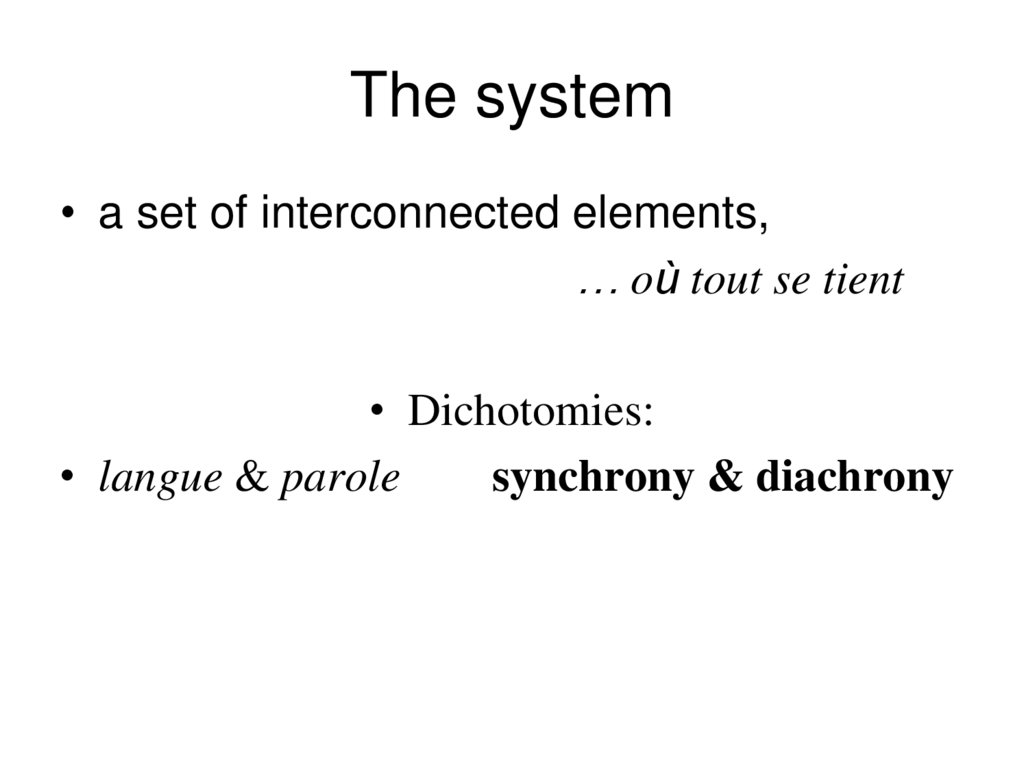 The system