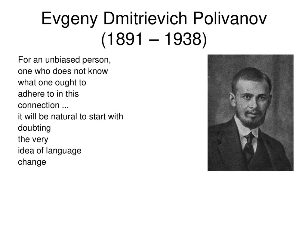 Evgeny Dmitrievich Polivanov (1891 – 1938)