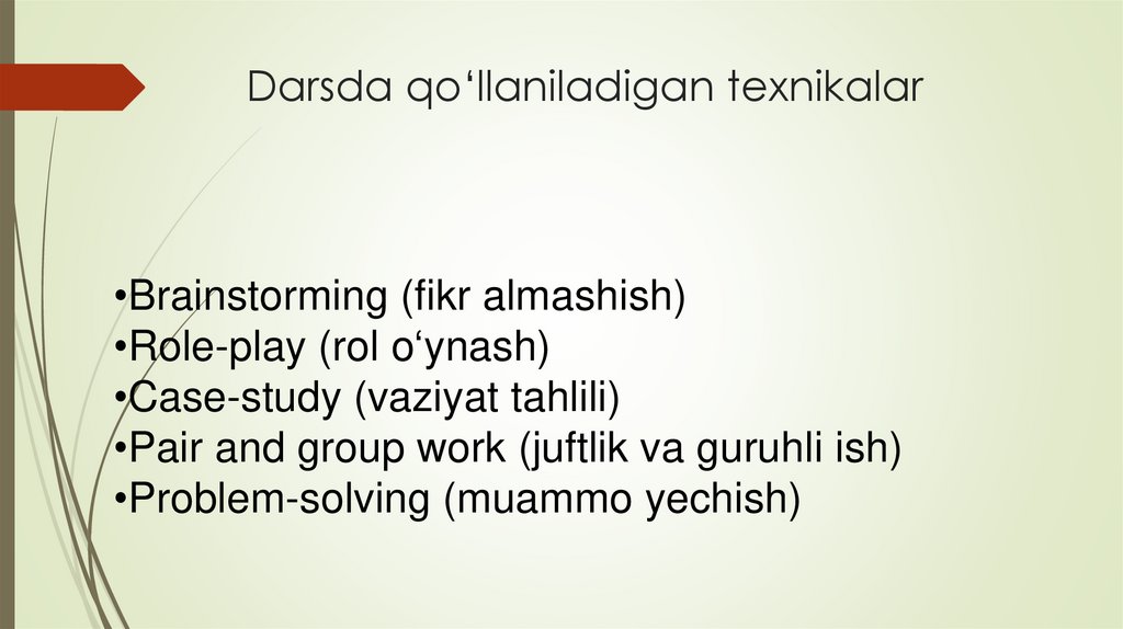 Darsda qo‘llaniladigan texnikalar
