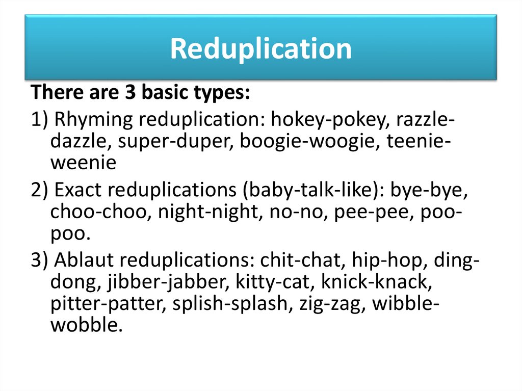 Reduplication