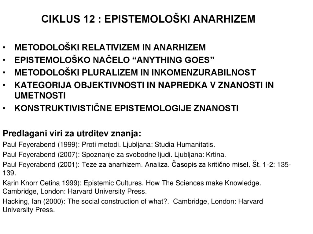 CIKLUS 12 : EPISTEMOLOŠKI ANARHIZEM
