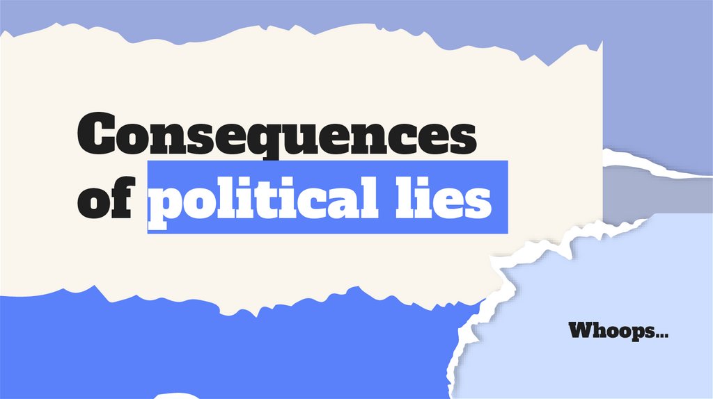 Consequences of political lies