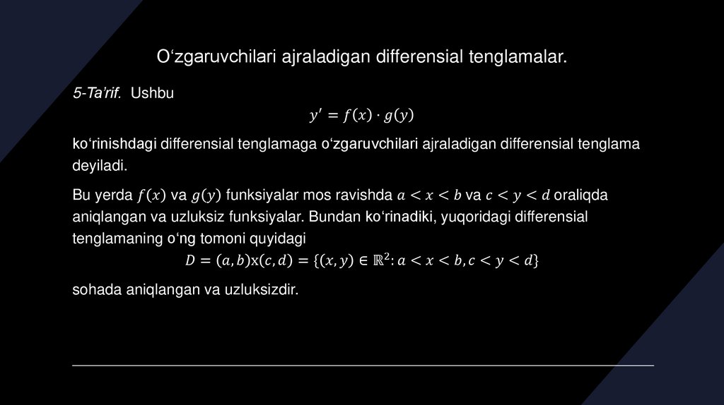 O‘zgaruvchilari ajraladigan differensial tenglamalar.