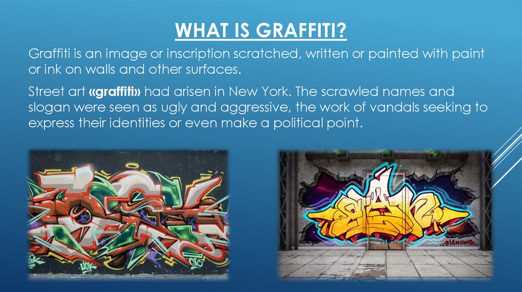 What is graffiti?