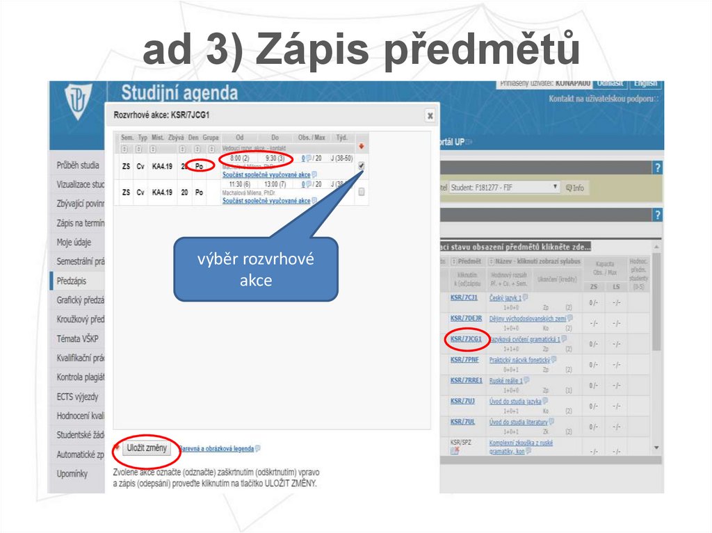 ad 3) Zápis předmětů