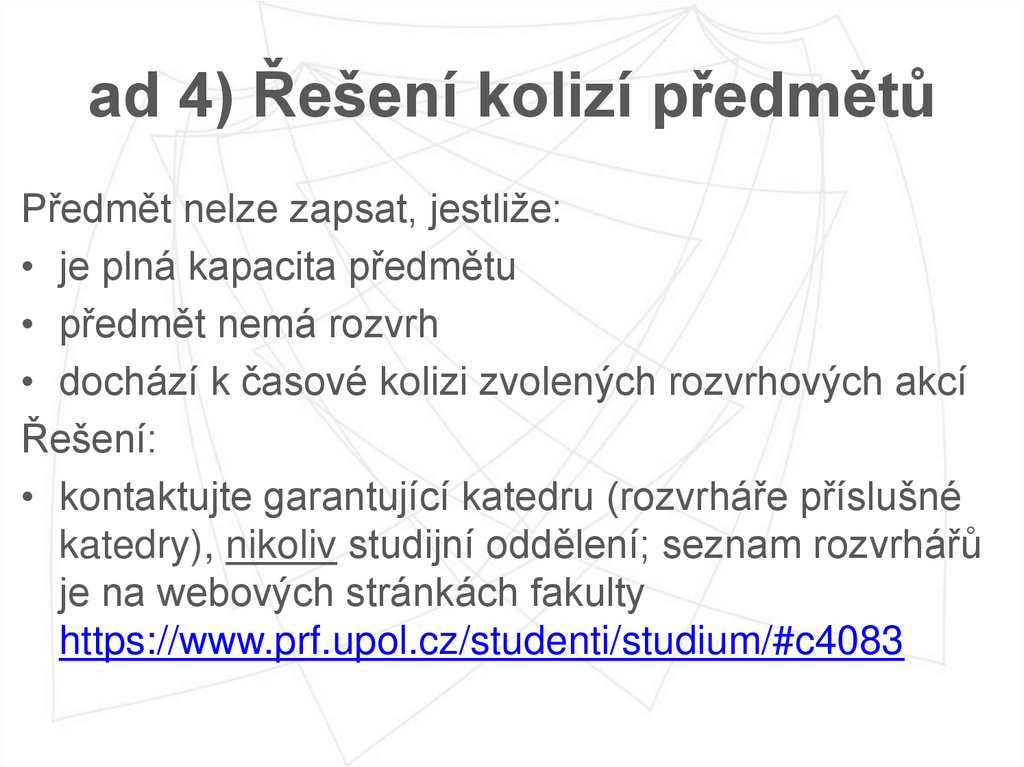 ad 4) Řešení kolizí předmětů