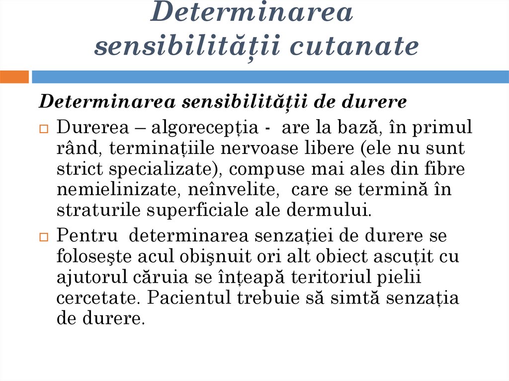 Determinarea sensibilităţii cutanate