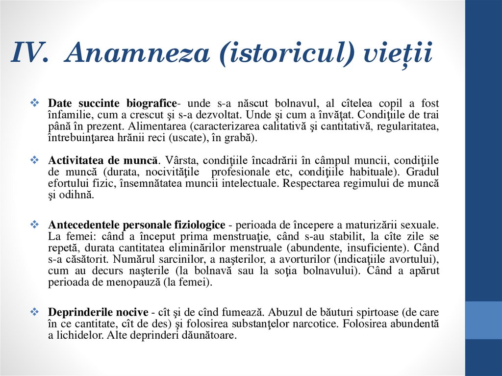   IV. Anamneza (istoricul) vieţii