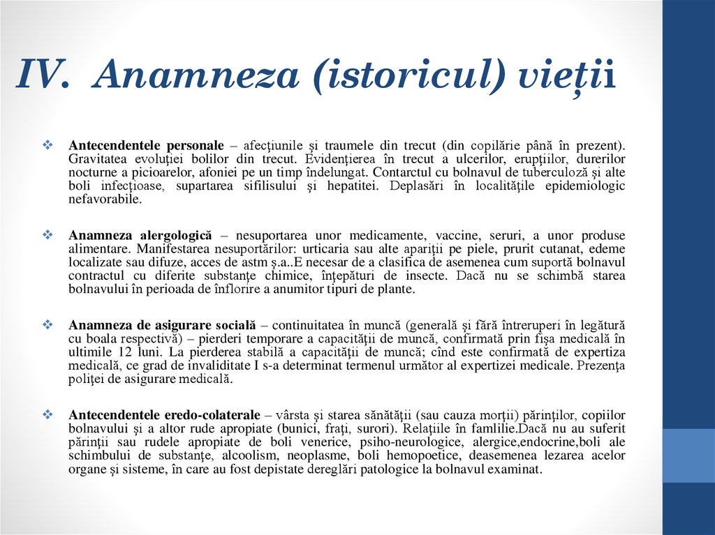   IV. Anamneza (istoricul) vieţii