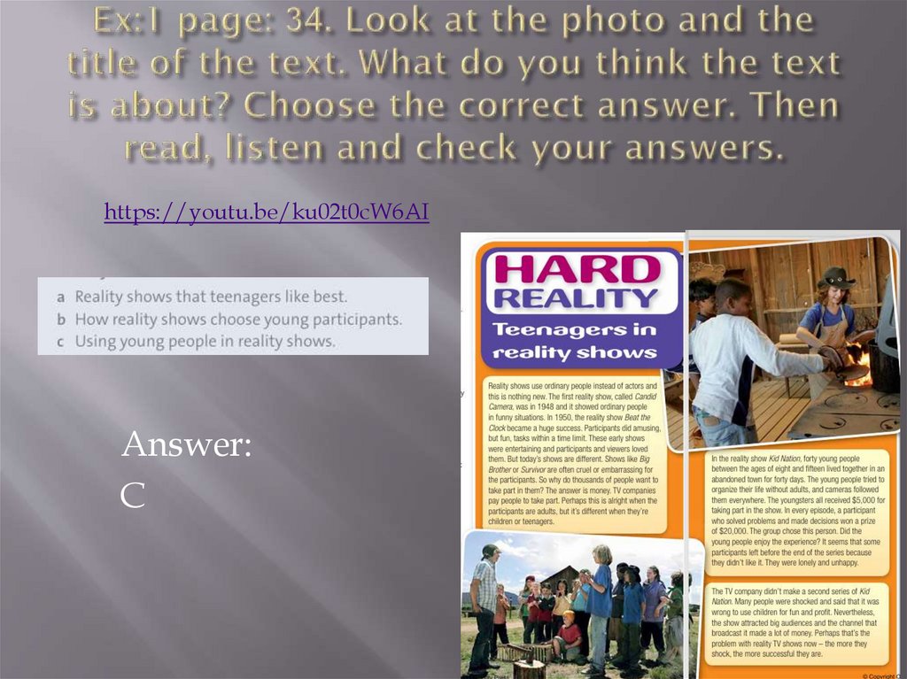 Ex:1 page: 34. Look at the photo and the title of the text. What do you think the text is about? Choose the correct answer.