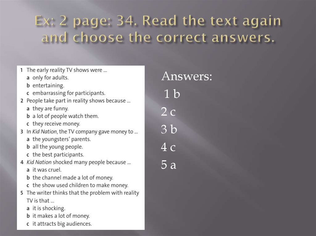 Ex: 2 page: 34. Read the text again and choose the correct answers.