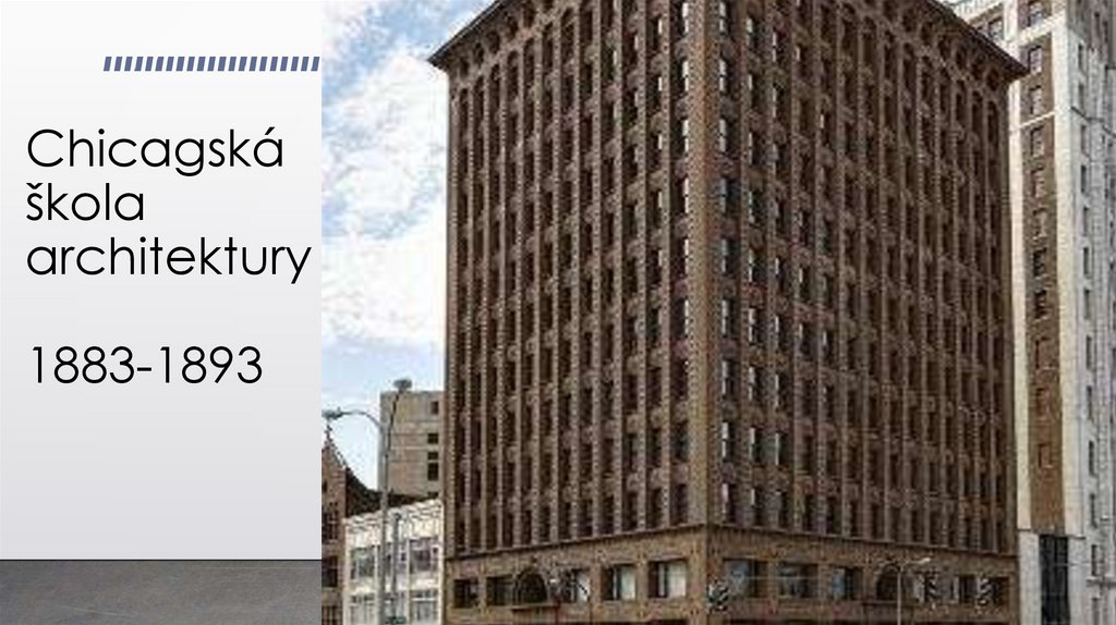 Chicagská škola architektury 1883-1893