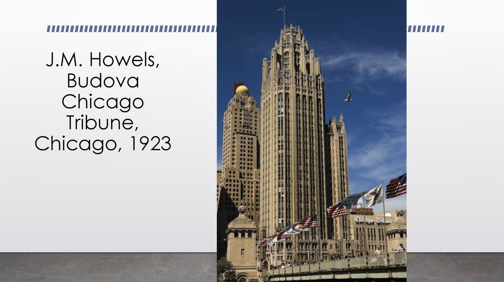 J.M. Howels, Budova Chicago Tribune, Chicago, 1923