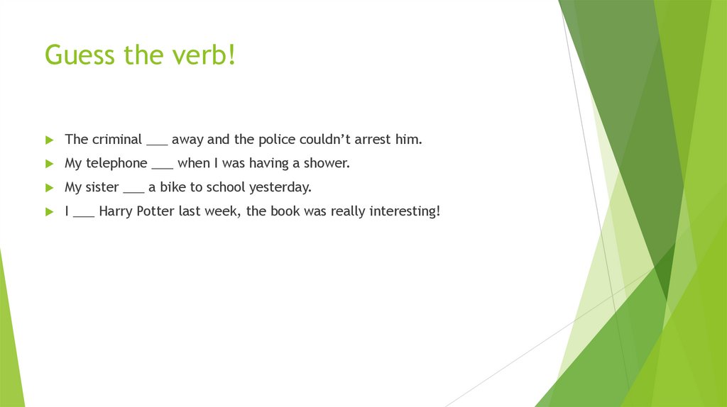 Guess the verb!
