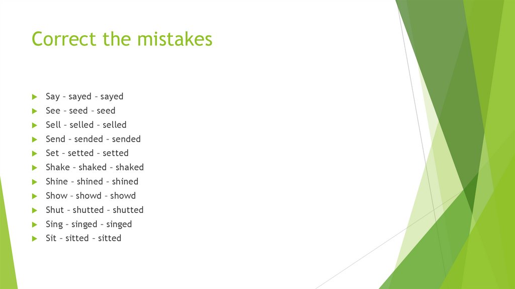 Correct the mistakes