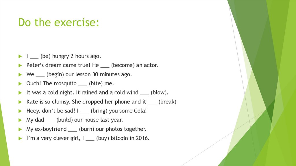 Do the exercise: