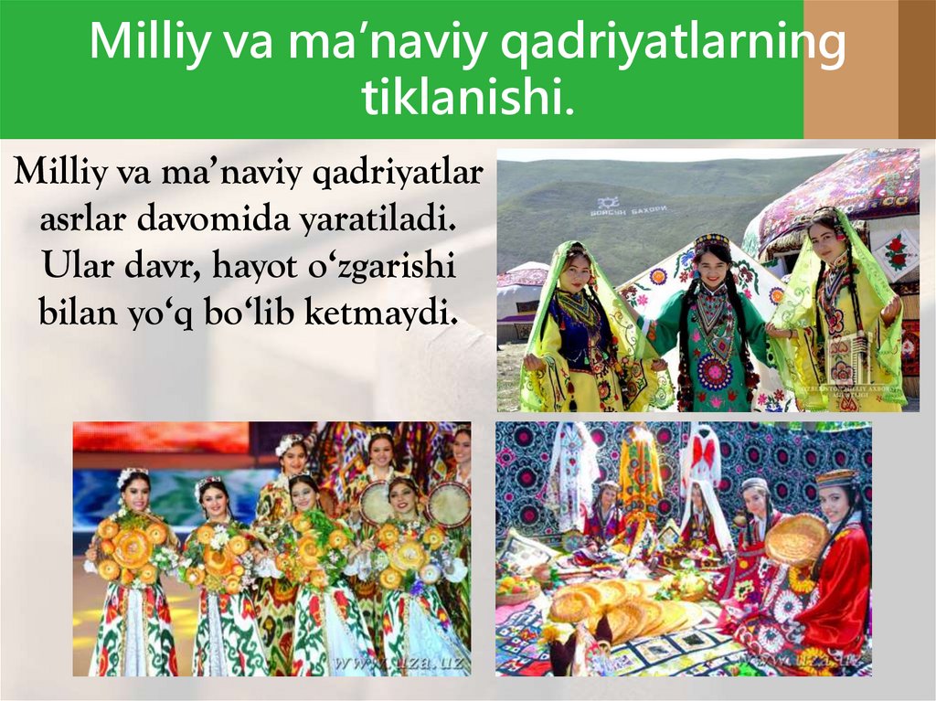 Milliy va ma’naviy qadriyatlarning tiklanishi.