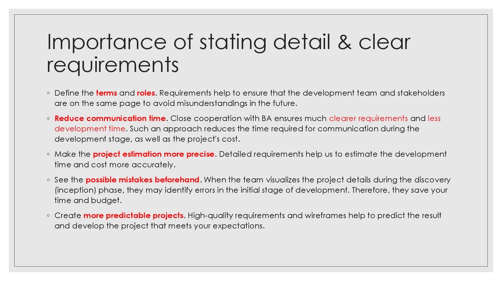 Importance of stating detail & clear requirements