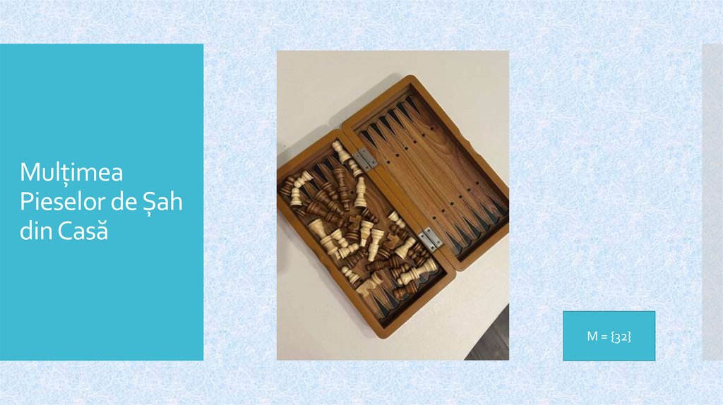 Mulțimea Pieselor de Șah din Casă