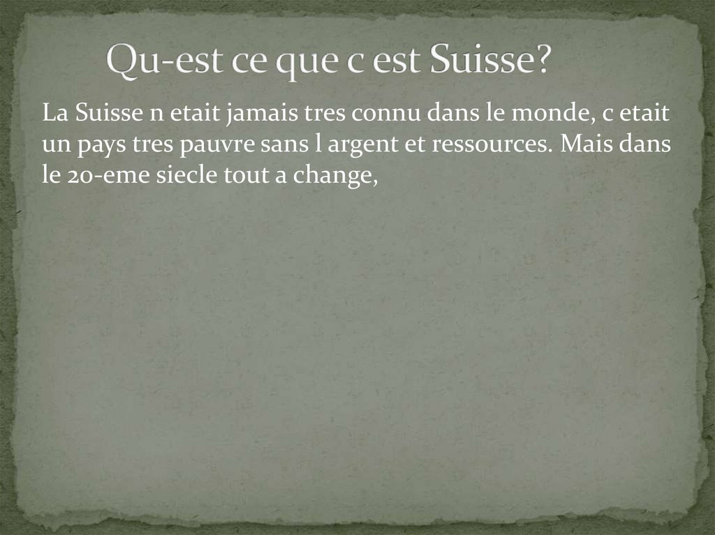 Qu-est ce que c est Suisse?