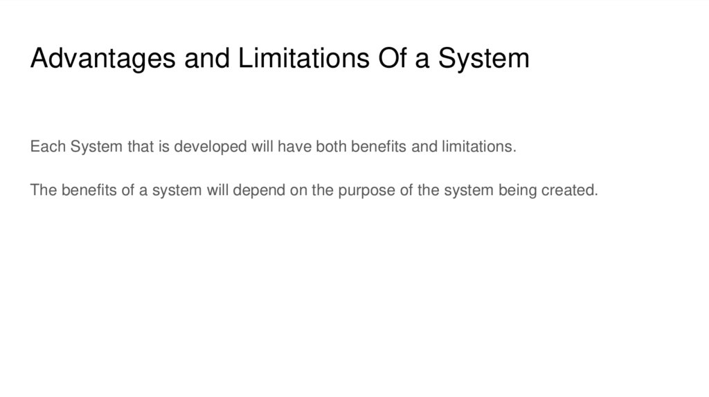 Advantages and Limitations Of a System