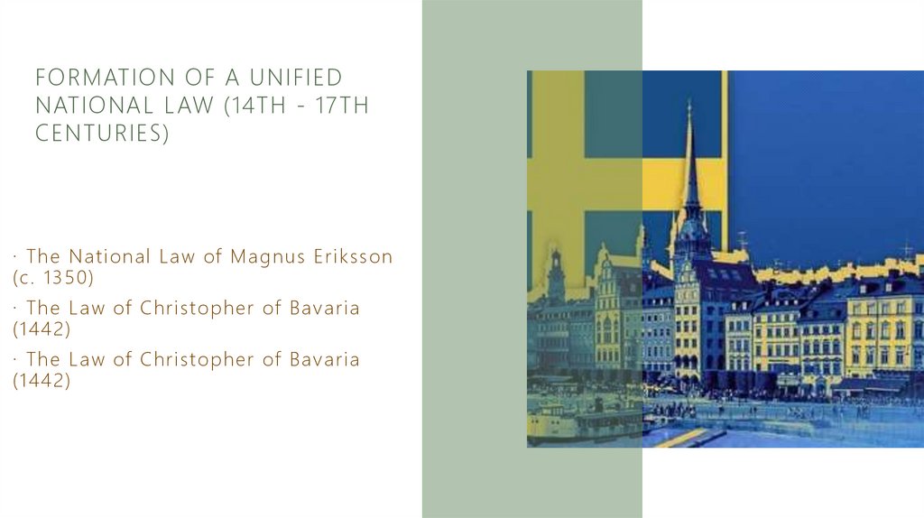 Formation of a unified national law (14th - 17th centuries)