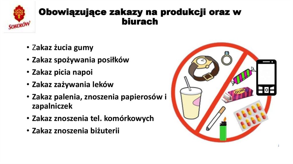 Obowiązujące zakazy na produkcji oraz w biurach