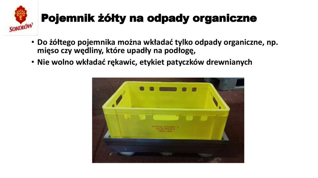 Pojemnik żółty na odpady organiczne