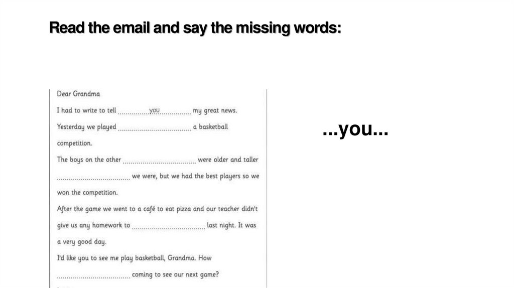Read the email and say the missing words: