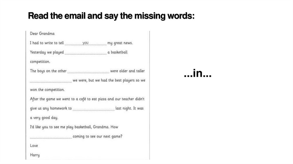 Read the email and say the missing words: