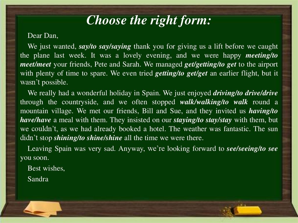 Choose the right form: