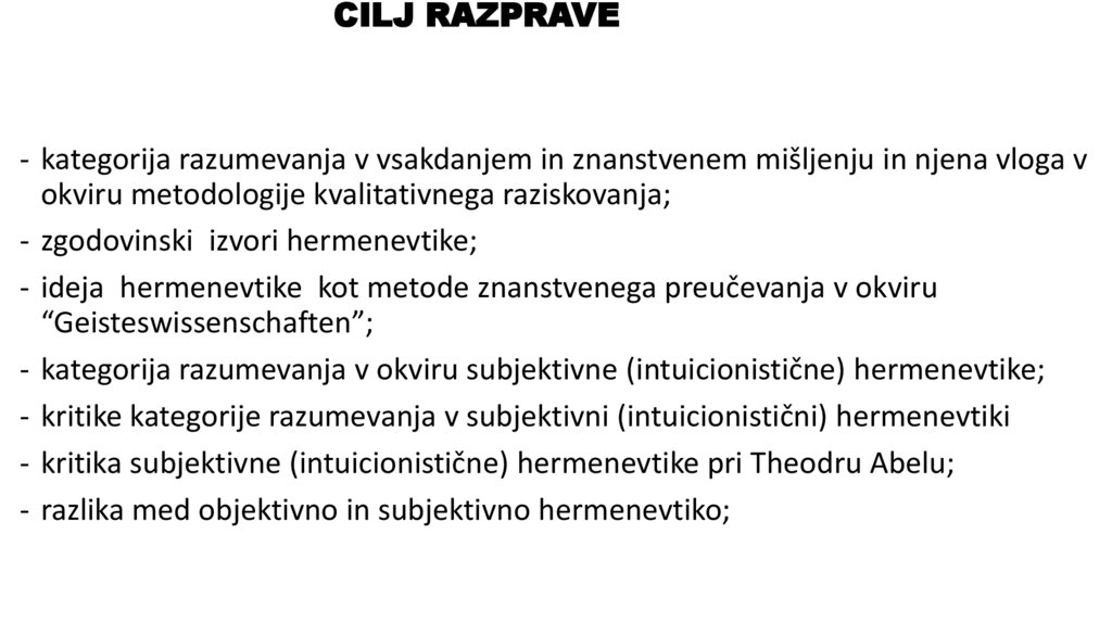 CILJ RAZPRAVE