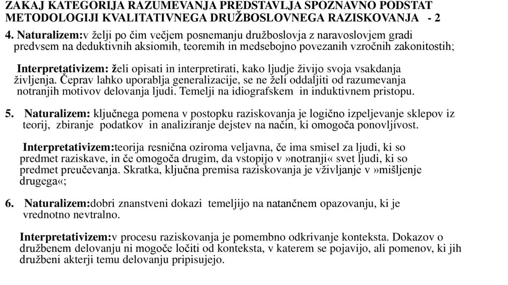 ZAKAJ KATEGORIJA RAZUMEVANJA PREDSTAVLJA SPOZNAVNO PODSTAT METODOLOGIJI KVALITATIVNEGA DRUŽBOSLOVNEGA RAZISKOVANJA - 2