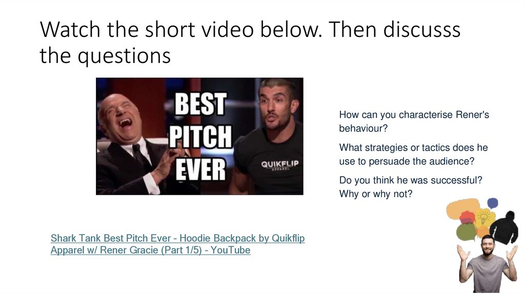 Watch the short video below. Then discusss the questions