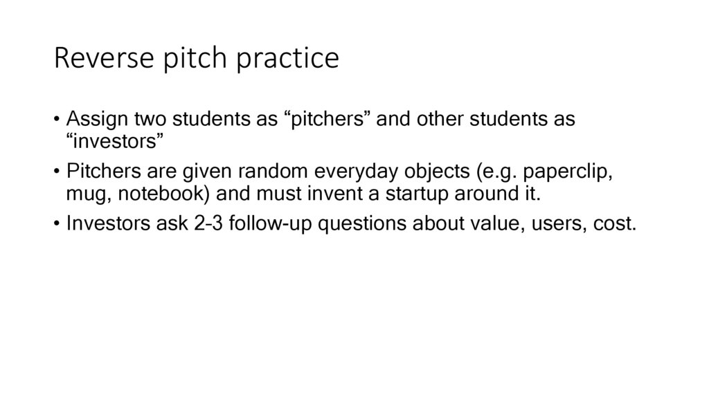 Reverse pitch practice