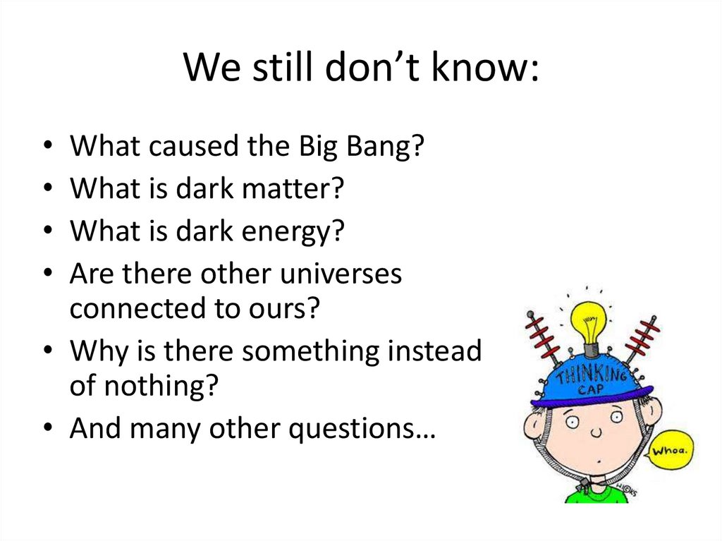 We still don’t know: