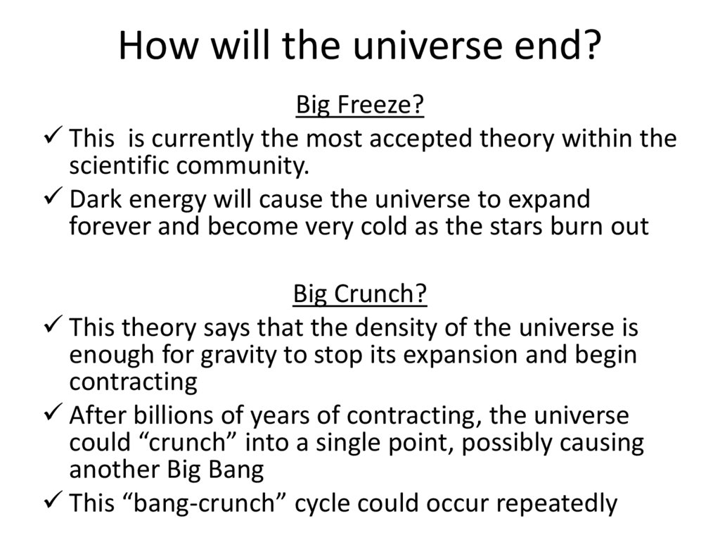 How will the universe end?